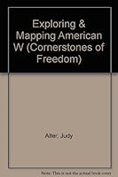 Exploring and Mapping the American West 0516272799 Book Cover