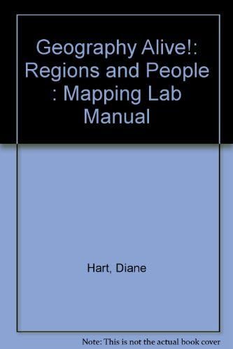 Geography Alive!: Regions and People : Mapping Lab Manual