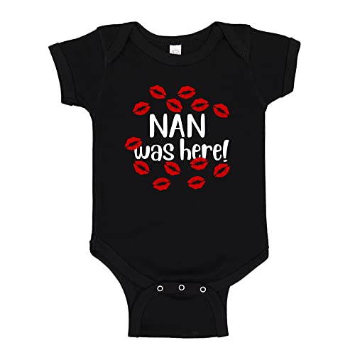 Nan was Here Baby Bodysuit One Piece Or Toddler T-Shirt Cute Nan Grandma Gift