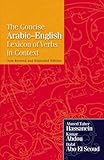 The Concise ArabicEnglish Lexicon of Verbs in Context: New Revised and Expanded Edition