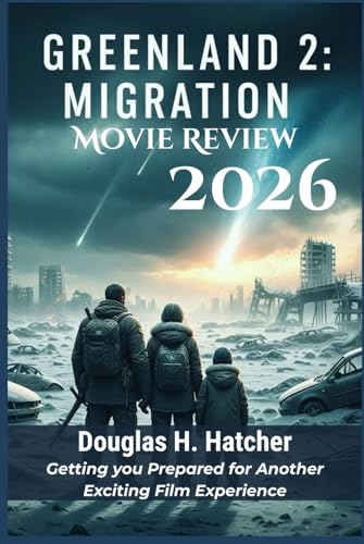 Greenland 2 Migration analyse narrative 2026 expérience immersive cinéma