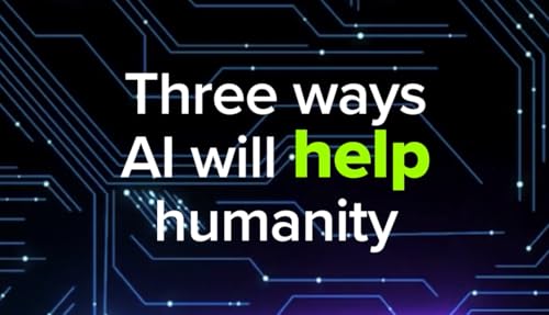 157. 3 ways AI will help humanity