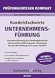 handelsfachwirt ihk prüfung 2019  Handelsfachwirte: Unternehmensführung: Prüfungswissen kompakt für die IHK-Klausur (Handelsfachwirte: Prüfungswissen kompakt)