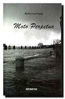 Moto Perpetuo : deminutiv romana 8651508255 Book Cover