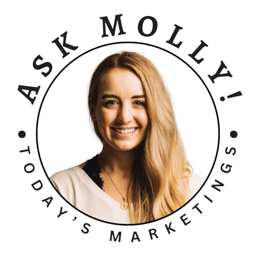 Ask Molly - Are We Making Marketing Too Difficult?