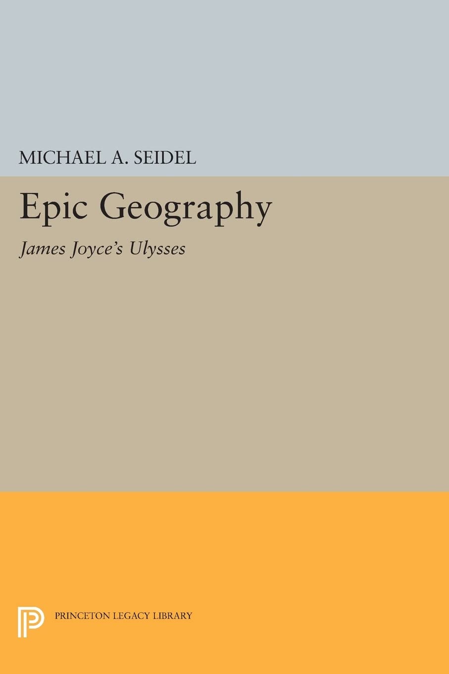 Epic Geography: James Joyce's "Ulysses" (Princeton Legacy Library): 594