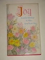 Joy;: Beautiful writings to make your heart sing (Hallmark editions) 0875293514 Book Cover