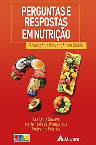 Perguntas e respostas em nutrição: promoção e prevenção em saúde