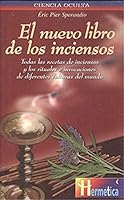 El Nuevo Libro De Los inciensos/ The New Book of incense (Ciencia Oculta) (Spanish Edition) 8479274808 Book Cover