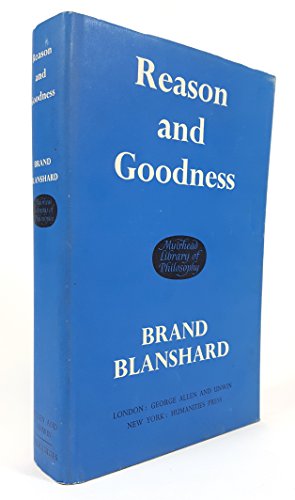 Reason and Goodness (Muirhead Library of Philosophy)