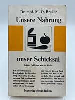 Unsere Nahrung, unser Schicksal. Früher: Schicksal aus der Küche 3891210507 Book Cover