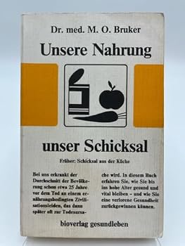 Hardcover Unsere Nahrung, unser Schicksal. Früher: Schicksal aus der Küche [German] Book