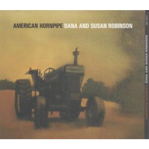 DANA AND SUSAN ROBINSON-AMERICAN HORNPIPE -DIGI- [Audio CD]