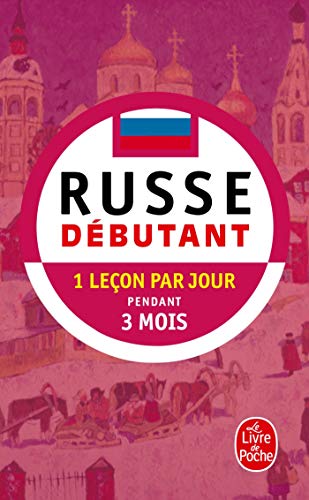Russe débutant - Pratique de Base - Méthode 90 - Le Russe en 90 leçons et 90 jours