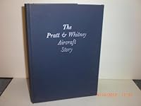 The Pratt & Whitney Aircraft Story 1925 - 1950 B008UGDTTK Book Cover