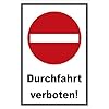 Melis-Folienwerkstatt Schild – Verbot der Einfahrt – Durchfahrt verboten – 30x20cm | stabile 3mm Starke Aluminiumverbundplatte – S00358-007-A +++ in 20 Varianten erhältlich