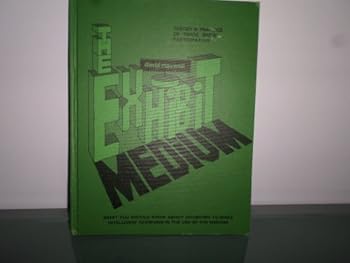 Hardcover The exhibit medium: Theory & practice of trade show participation Book