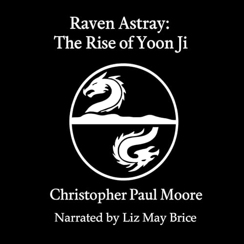 Raven Astray Audiolibro Por Christopher Paul Moore arte de portada