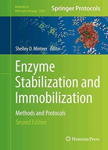 Enzyme Stabilization and Immobilization: Methods and Protocols: 1504 (Methods in Molecular Biology) view 2