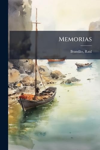 Memorias (Portuguese Edition)