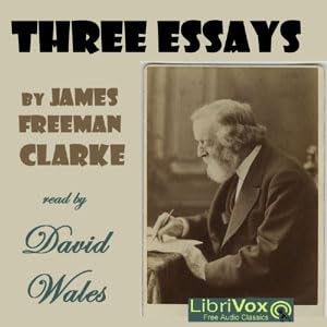 『Three Essays by James Freeman Clarke - Essay 2: Affinities Of Buddhism And Christianity』のカバーアート