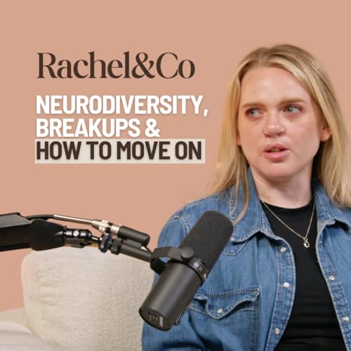 Neurodiversity, Breakups and How to Move On