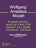  Si spande al sole in faccia, No. 4 from \"Il Re Pastore\", Act 1 (K208) (Full Score) (English Edition)