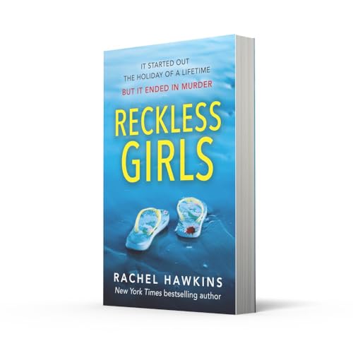 Reckless Girls: The exciting new psychological crime suspense thriller and New York Times bestseller!
