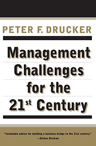 Management Challenges for the 21st Century Management Challenges for the 21st Century