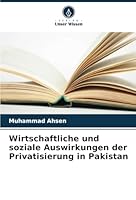 Wirtschaftliche und soziale Auswirkungen der Privatisierung in Pakistan (German Edition) 6208665329 Book Cover