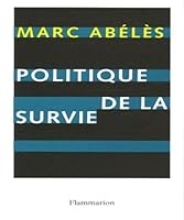 Politique de la survie (Essais) (French Edition) 2082105008 Book Cover