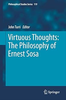 Paperback Virtuous Thoughts: The Philosophy of Ernest Sosa Book