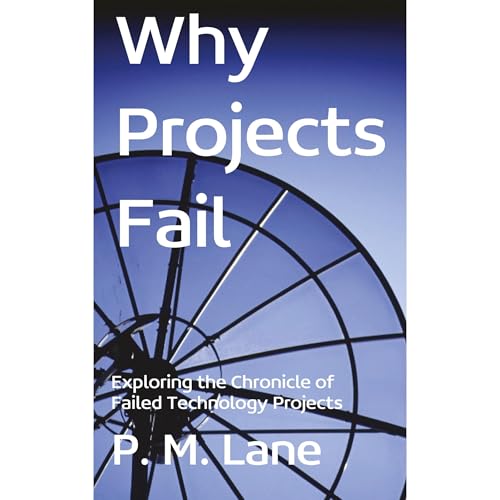 Why Projects Fail (Written by P. M. Lane) episode artwork