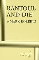 Rantoul and Die 0822224143 Book Cover