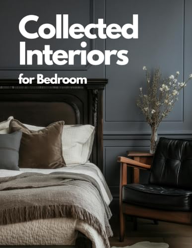 Collected Interiors for Bedroom