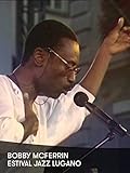  Bobby McFerrin - Estival Jazz Lugano