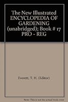 The New Illustrated ENCYCLOPEDIA OF GARDENING (unabridged); Book # 17 PRO - REG B005GRTFHQ Book Cover
