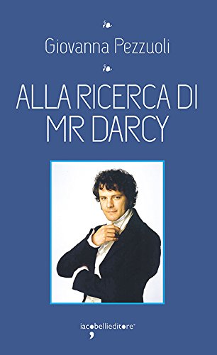 Alla ricerca di Mr Darcy
