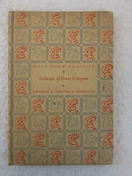 Hardcover RUBAIYAT OF OMAR KHAYYAM Edward Fitzgerald Half Hour Classics Thomas Crowell Book