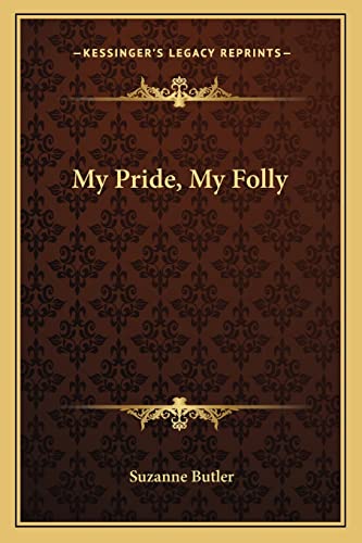 My Pride, My Folly