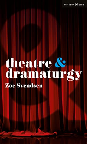 Methuen Drama - Theatre and Dramaturgy