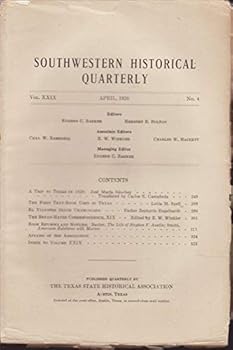 Southwestern Historical Quarterly - Vol. XXIX, April, 1926. No. 4