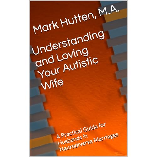 Understanding and Loving Your Autistic Wife Audiolibro Por Mark Hutten arte de portada