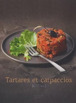 Hardcover Tartares et carpaccios (French Edition) [French] Book