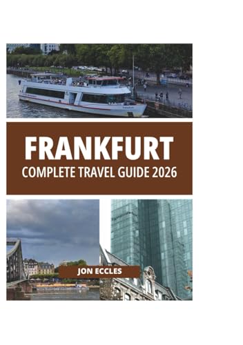 FRANKFURT COMPLETE TRAVEL GUIDE 2026