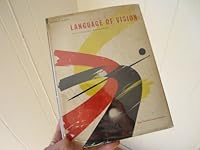 Language of Vision: Painting, Photography, Advertising Design B000E1A4XI Book Cover