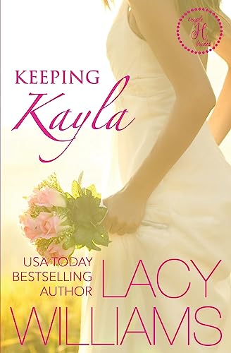 Keeping Kayla: a Cowboy Fairytales spin-off (Triple H Brides) (Volume 4)