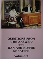 Questions From "The Answer" with Dan and Bonnie Sheaffer Volume 2 B001AZNFV0 Book Cover
