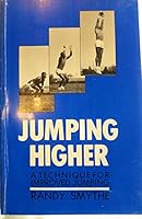 Jumping higher: A technique for improved jumping B00071M0FA Book Cover