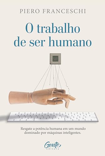 O trabalho de ser humano: Res...